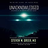 Unacknowledged: An Exposé of the World’s Greatest Secret