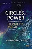 Circles of Power: An Introduction to Hermetic Magic