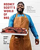 Rodney Scott's World of BBQ: Every Day Is a Good Day: A Cookbook