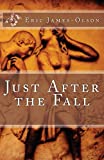 Just After the Fall (EJO Book 3)