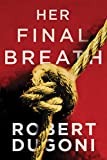 Her Final Breath (Tracy Crosswhite Book 2)