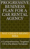 Progressive Business Plan for a Car Rental Agency: A Comprehensive, Targeted Fill-in-the-Blank Template