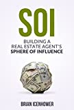 SOI : Building A Real Estate Agent's Sphere of Influence