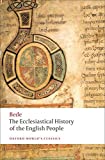 The Ecclesiastical History of the English People; The Greater Chronicle; Bede's Letter to Egbert (Oxford World's Classics)