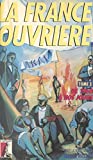 La France ouvrière (3) : De 1968 à nos jours (French Edition)