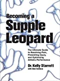 Becoming a Supple Leopard: Movement, Mobility, and Maintenance of the Human Animal