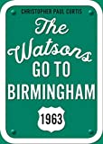 The Watsons Go to Birmingham--1963: 25th Anniversary Edition