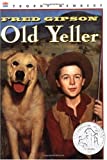 Old Yeller (text only) Newbery Honor Book edition by F. Gipson