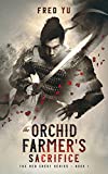 The Orchid Farmer's Sacrifice (The Red Crest Book 1)