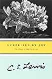 Surprised by Joy( The Shape of My Early Life)[SURPRISED BY JOY][Paperback]
