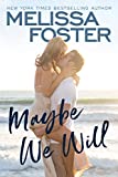 Maybe We Will (Silver Harbor Book 1)