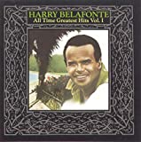 "Harry Belafonte - All Time Greatest Hits, Vol. 1"