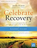 Celebrate Recovery Updated Leader's Guide: A Recovery Program Based on Eight Principles from the Beatitudes