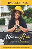 Affirm Her: 31-Day Book of Affirmations