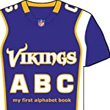 Minnesota Vikings ABC: My First Alphabet Book (NFL ABC Board Books) (My First Alphabet Books (Michaelson Entertainment))