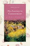 My Journey to Contentment: A Companion Journal for Calm My Anxious Heart