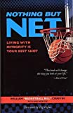 Nothing but Net: Living with Integrity Is Your Best Shot