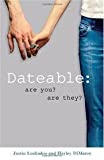 Dateable: Are You? Are They? Publisher: Revell; Reprinted edition