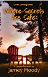 Where Secrets Are Safe (Lovers Landing Series Book 1)