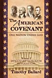 The American Covenant: One Nation Under God V1 (The Founding) (The American Covenant Series)