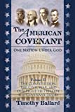 The American Covenant: One Nation Under God V2 (Lincoln and the War) (The American Covenant Series)