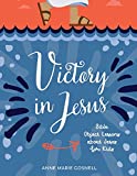 Victory in Jesus: Bible Object Lessons about Jesus for Kids (Bible Object Lessons for Kids)
