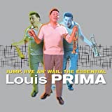 Jump Jive & Wail: Essential by Prima, Louis (2007) Audio CD