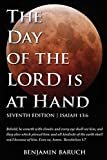 The Day of the LORD is at Hand: 7th Edition - Behold, he cometh with clouds: and every eye shall see him, and they also which pierced him: and all kindred's of the earth shall wail because of him.