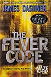 The Fever Code (Maze Runner, Book Five; Prequel) (The Maze Runner Series)