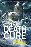 James Dashner 'sThe Death Cure (Maze Runner Trilogy) [Hardcover]2011