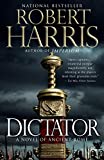 Dictator: A novel (Ancient Rome Trilogy Book 3)