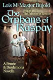 The Orphans of Raspay: A Penric and Desdemona novella in the World of the Five Gods (Penric & Desdemona)