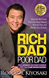 Rich Dad Poor Dad: 20th Anniversary Edition: What the Rich Teach Their Kids About Money That the Poor and Middle Class Do Not!