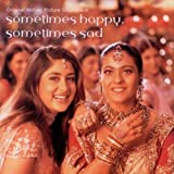 Kabhi Khushi Kabhie Gham - Sometimes Happy, Sometimes Sad By Original Soundtrack (2003-09-22)
