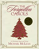 The Forgotten Carols: A Christmas Story and Songs (Book & CD)