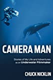 Camera Man: Stories of My Life and Adventures as an Underwater Filmmaker
