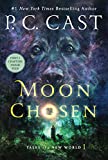 Moon Chosen Sneak Peek: Chapters 1-5 (Tales of a New World)