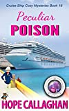 Peculiar Poison: A Cruise Ship Mystery (Millie's Cruise Ship Mysteries Book 18)