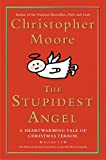 The Stupidest Angel: A Heartwarming Tale of Christmas Terror (Pine Cove Series, 3)