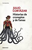 Historias de cronopios y de famas / Cronopios and Famas (Contemporanea) (Spanish Edition)