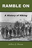 Ramble On: A History of Hiking
