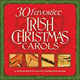 30 Favorite Irish Christmas Carols: 30 Instrumental Celtic Christmas Songs