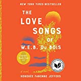 The Love Songs of W.E.B. Du Bois: An Oprah’s Book Club Novel