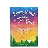 Everything Is Possible with God: You Are Strong, and the Best Is Yet to Come by Donna Fargo, An Inspirational and Uplifting Gift Book from Blue Mountain Arts