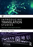 Introducing Translation Studies: Theories and Applications