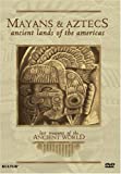 Mayans and Aztecs: Ancient Lands of the Americas (Lost Treasures of the Ancient World)