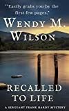 Recalled to Life: A Sergeant Frank Hardy Mystery (The Sergeant Frank Hardy Mysteries Book 2)