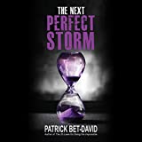 The Next Perfect Storm