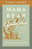 Mama Bear Apologetics® Study Guide: Empowering Your Kids to Challenge Cultural Lies