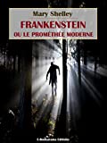 Frankenstein ou le Prométhée moderne (French Edition)